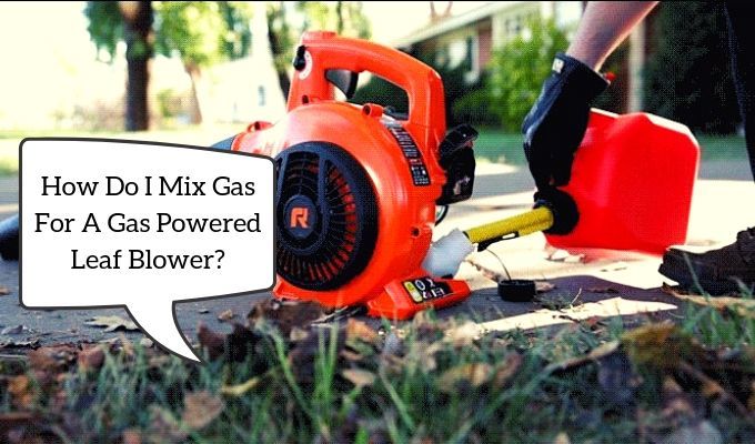 what type of fuel do gas leaf blowers use 4